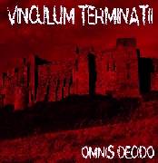 Vinculum Terminatii : Omnis Decido